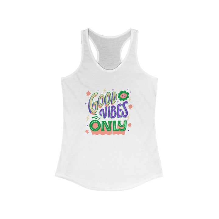 Good Vibes only  Racerback Tank
